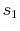  s_{1}