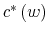  c^{\ast}\left( w\right) 