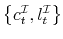  \left\{ c_{t}^{\mathcal{I}},l_{t}^{\mathcal{I}}\right\} 
