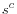 s^{c}