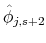  \hat{\phi}_{j,s+2}