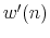  w'(n)