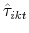  \hat{\tau}_{ikt}