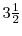  3\frac12