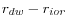 r_{dw}-r_{ior}