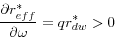 \begin{displaymath} \frac{\partial r_{eff}^\ast }{\partial \omega }=qr_{dw}^\ast >0 \end{displaymath}
