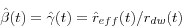 \begin{displaymath} \hat {\beta }(t)=\hat {\gamma }(t)=\hat {r}_{eff} (t)/r_{dw} (t) \end{displaymath}