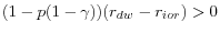 (1-p(1-\gamma ))(r_{dw} -r_{ior} )>0