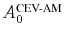 \ensuremath{A_0^\text{CEV-AM}}