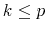 k\leq p
