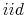 iid
