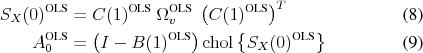 \begin{align} \ensuremath{S_X(0)^\text{OLS}\xspace} &= \ensuremath{C(1)^\text{OLS}\xspace}\; \ensuremath{\Omega_v^\text{OLS}\xspace} \; \left(\ensuremath{C(1)^\text{OLS}\xspace}\right)^T \ \ensuremath{A_0^\text{OLS}\xspace} &= \left(I-\ensuremath{B(1)^\text{OLS}\xspace}\right) \chol{\left\{\ensuremath{S_X(0)^\text{OLS}\xspace} \right\}} \end{align}