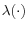 \lambda (\cdot )