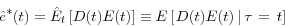 \begin{displaymath} \hat {e}^\ast (t)=\hat {E}_t \left[ {D(t)E(t)} \right]\equiv E\left[ {\left. {D(t)E(t){\kern 1pt}{\kern 1pt}} \right\vert\tau {\kern 1pt}={\kern 1pt}{\kern 1pt}t} \right] \end{displaymath}
