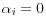 \alpha _i =0