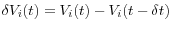 \delta V_i (t)=V_i (t)-V_i (t-\delta t)
