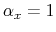 \alpha_x=1