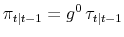 \pi_{t\vert t-1} = g^0 \tau_{t\vert t-1}