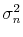 \sigma_n^2