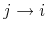  j\rightarrow i
