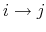  i\rightarrow j