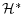  \mathcal{H}^\ast