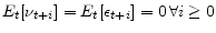 \displaystyle E_t[\nu_{t+i}]=E_t[\epsilon_{t+i}]=0 \,\forall i\ge0