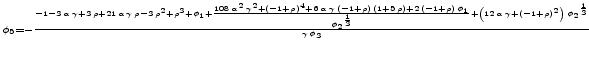 \displaystyle {\scriptstyle \phi_5=-{\frac{-1 - 3\,\alpha\,\gamma + 3\,\rho + 21\,\alpha\,\gamma\,\rho - 3\,{{\rho}^2} + {{\rho}^3} + {{\phi}_1} + {\frac{108\,{{\alpha}^2}\,{{\gamma}^2} + {{\left( -1 + \rho \right) }^4} + 6\,\alpha\,\gamma\,\left( -1 + \rho \right) \, \left( 1 + 5\,\rho \right) + 2\,\left( -1 + \rho \right) \,{{\phi}_1}}{{{{{\phi}_2}}^ {{\frac{1}{3}}}}}} + \left( 12\,\alpha\,\gamma + {{\left( -1 + \rho \right) }^2} \right) \, {{{{\phi}_2}}^{{\frac{1}{3}}}}}{\gamma\,{{\phi}_3}}}}