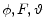  \phi, F, \vartheta