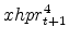  xhpr_{t+1}^4