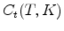  C_t(T,K)