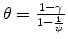  \theta = \frac{1-\gamma}{1 - \frac{1}{\psi}}