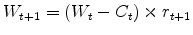  W_{t+1}=(W_t-C_t) \times r_{t+1}