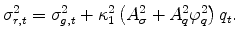  \sigma^2_{r,t} = \sigma_{g,t}^2 + \kappa_1^2 \left( A_{\sigma}^2 + A_q^2 \varphi_q^2 \right) q_t. 