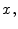  x,