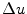  \Delta u