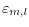 \varepsilon _{m,l} 
