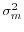 \sigma _m^2 