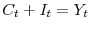 C_{t} + I_{t} = Y_t