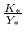 \frac{K_{\ast}}{Y_{\ast}}
