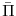 \bar \Pi