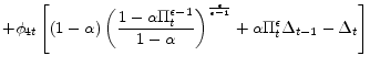 \displaystyle + \phi_{4t}\left[ \left( 1-\alpha \right) \left(\frac{1-\alpha \Pi_{t}^{\epsilon -1}}{1-\alpha }\right)^{\frac{\epsilon }{\epsilon -1}% }+\alpha \Pi _{t}^{\epsilon}\Delta _{t-1}-\Delta _{t}\right]
