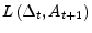  L\left( \Delta _{t},A_{t+1}\right) 