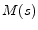  M(s)