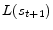  L(s_{t+1})