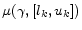  \mu(\gamma, [l_{k}, u_{k}])
