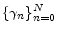  \{ \gamma_{n} \}_{n=0}^{N}