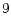 \displaystyle 9