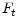  % F_{t}