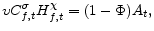\displaystyle \upsilon C_{f,t}^{\sigma}H_{f,t}^{\chi}= (1 - \Phi) A_{t},